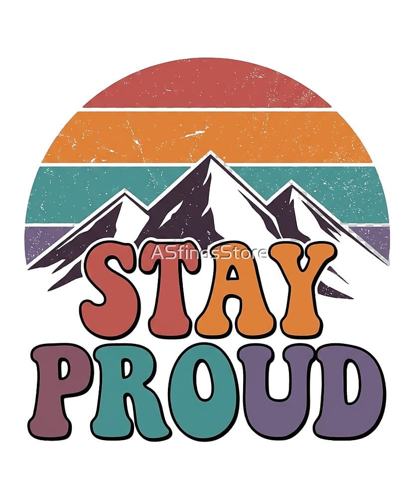 Stay Proud Retro Sunset design — a groovy vintage sunset over mountains